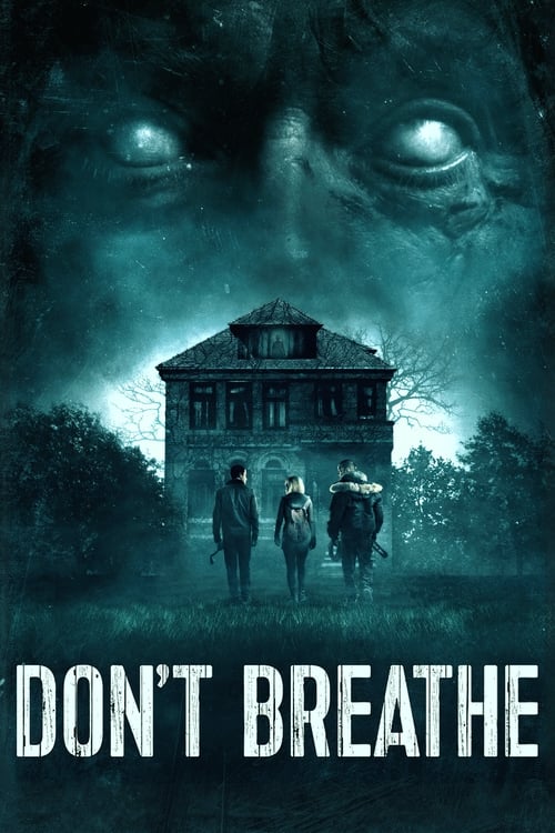 Don't Breathe (2016) Poster