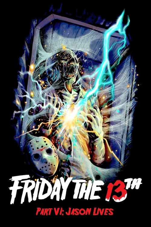 Friday the 13th Part VI: Jason Lives (1986) Poster