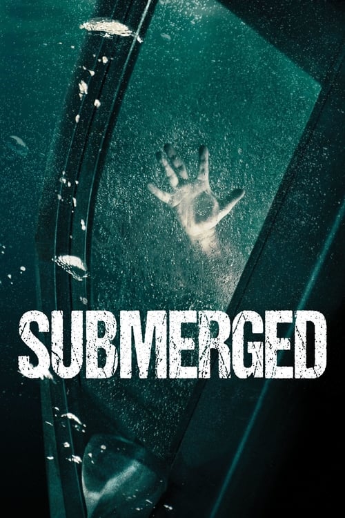 Submerged (2016) Poster