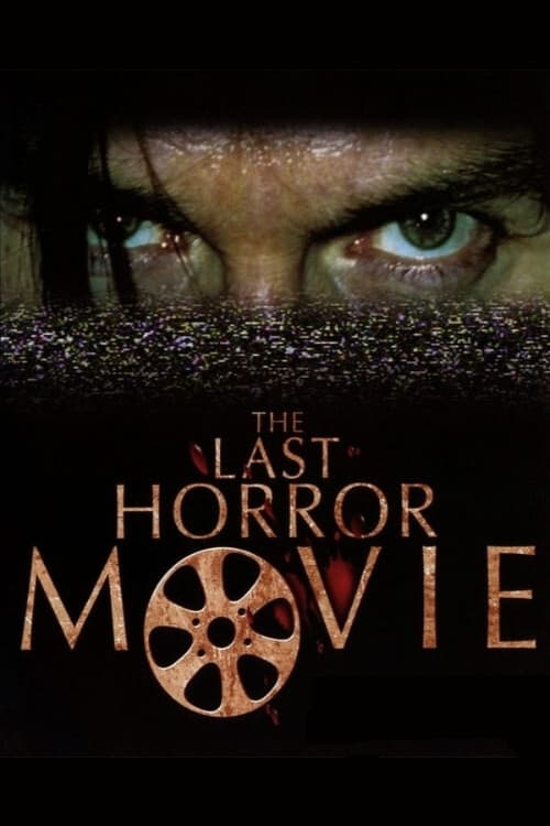 The Last Horror Movie (2004) Poster